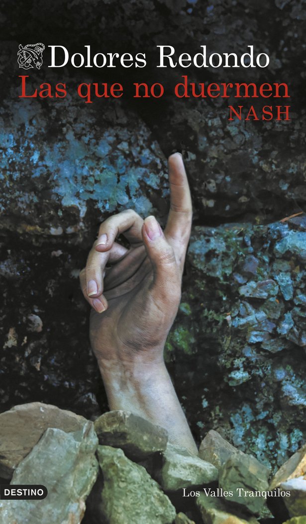 LAS QUE NO DUERMEN NASH I Dolores Redondo I Destino I 9788423366484