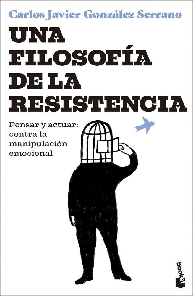 UNA FILOSOFIA DE LA RESISTENCIA | CARLOS JAVIER GONZALEZ SERRANO | BOOKET | 9788423368013 Imagen principal del producto