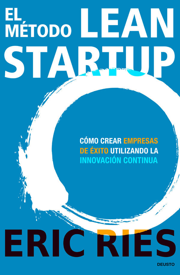 METODO LEAN STARTUP | RIES,ERIC | EDICIONES DEUSTO | 9788423409495 Imagen principal del producto