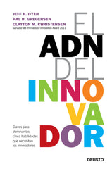 ADN DE LOS INNOVADORES,EL | DYER,JEFF | EDICIONES DEUSTO | 9788423412433