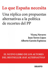 LO QUE ESPAÑA NECESITA | NAVARRO,VICENC/TORRES LOPEZ,JUAN | EDICIONES DEUSTO | 9788423412839