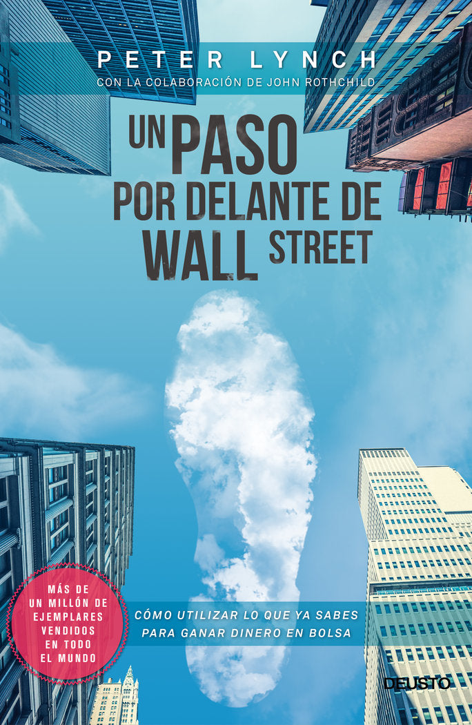 UN PASO POR DELANTE DE WALL STREET | LYNCH,PETER | EDICIONES DEUSTO | 9788423417131 Imagen principal del producto