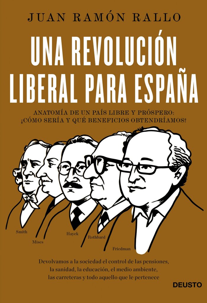 UNA REVOLUCION LIBERAL PARA ESPAÑA | RALLO JULIAN,JUAN RAMON | EDICIONES DEUSTO | 9788423418534 Imagen principal del producto