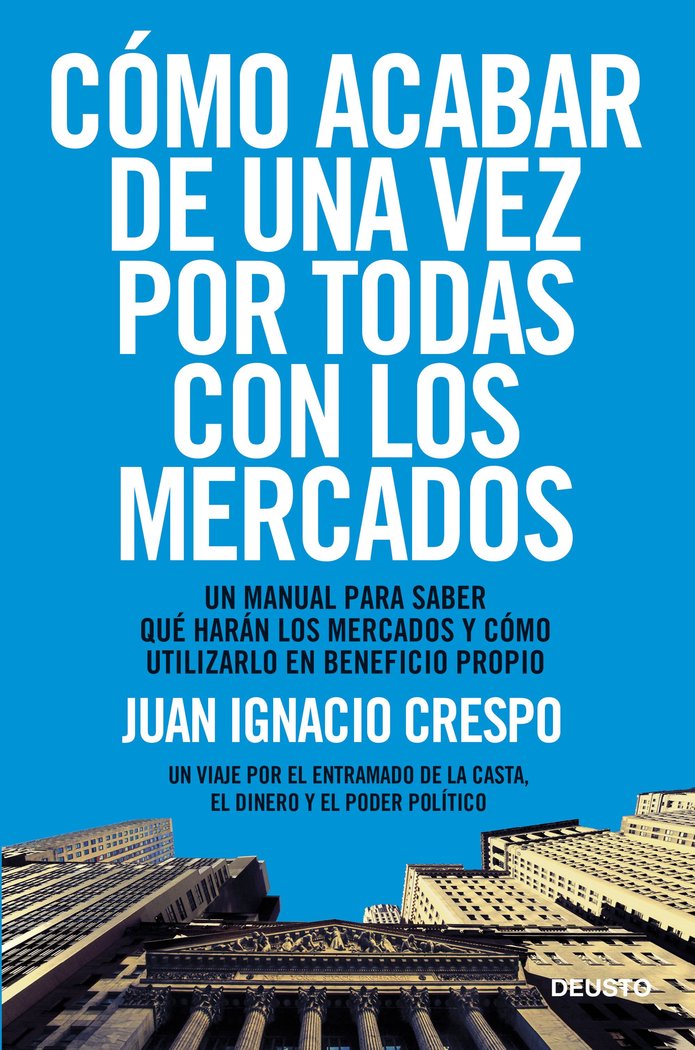 COMO ACABAR DE UNA VEZ POR TODAS CON LOS MERCADOS - 9788423418541 Imagen principal del producto