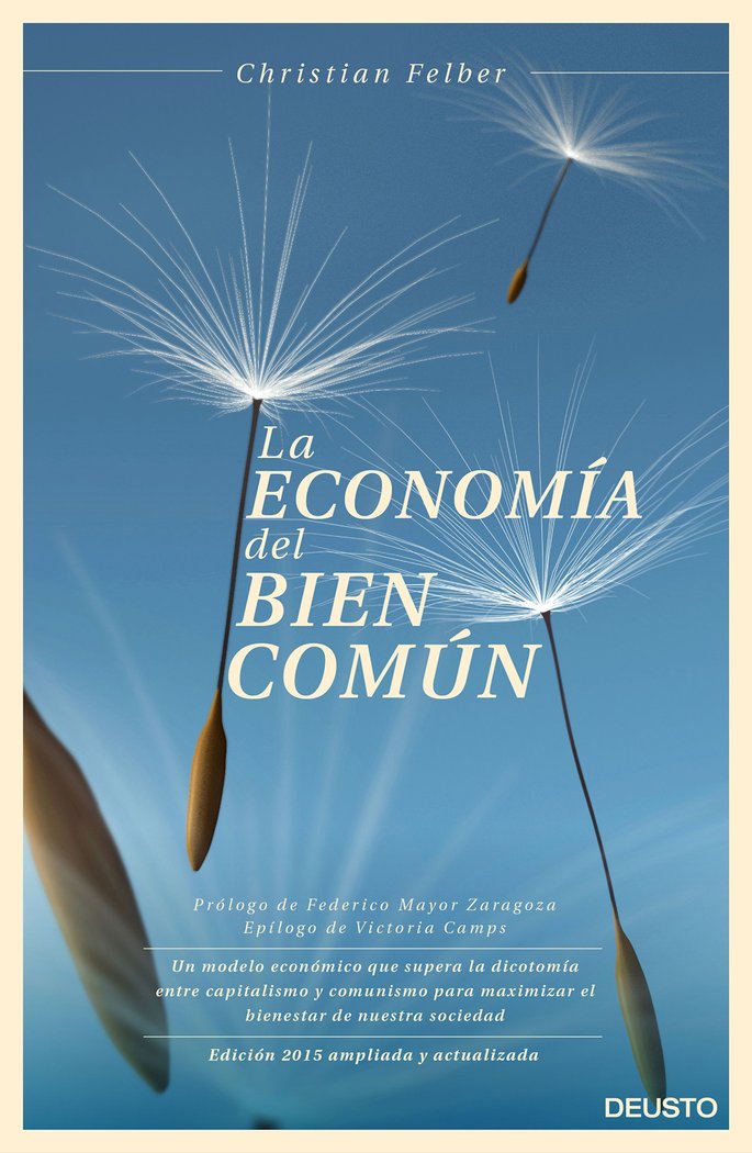 ECONOMIA DEL BIEN COMUN,LA | FELBER,CHRISTIAN | EDICIONES DEUSTO | 9788423420896 Imagen principal del producto