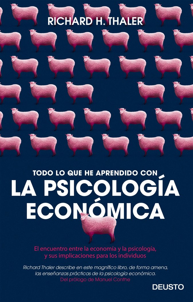 TODO LO QUE HE APRENDIDO CON LA PSICOLOGIA ECONOMICA | THALER,RICHARD H | EDICIONES DEUSTO | 9788423425549