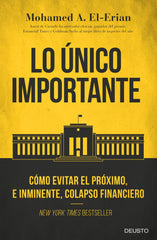 LO UNICO IMPORTANTE | EL ERIAN,MOHAMED A | EDICIONES DEUSTO | 9788423425662