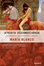 AFRODITA DESENMASCARADA | BLANCO GONZALEZ,MARIA | EDICIONES DEUSTO | 9788423427338