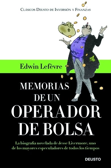 MEMORIAS DE UN OPERADOR DE BOLSA | LEFEVRE,EDWIN | EDICIONES DEUSTO | 9788423427369 Imagen principal del producto