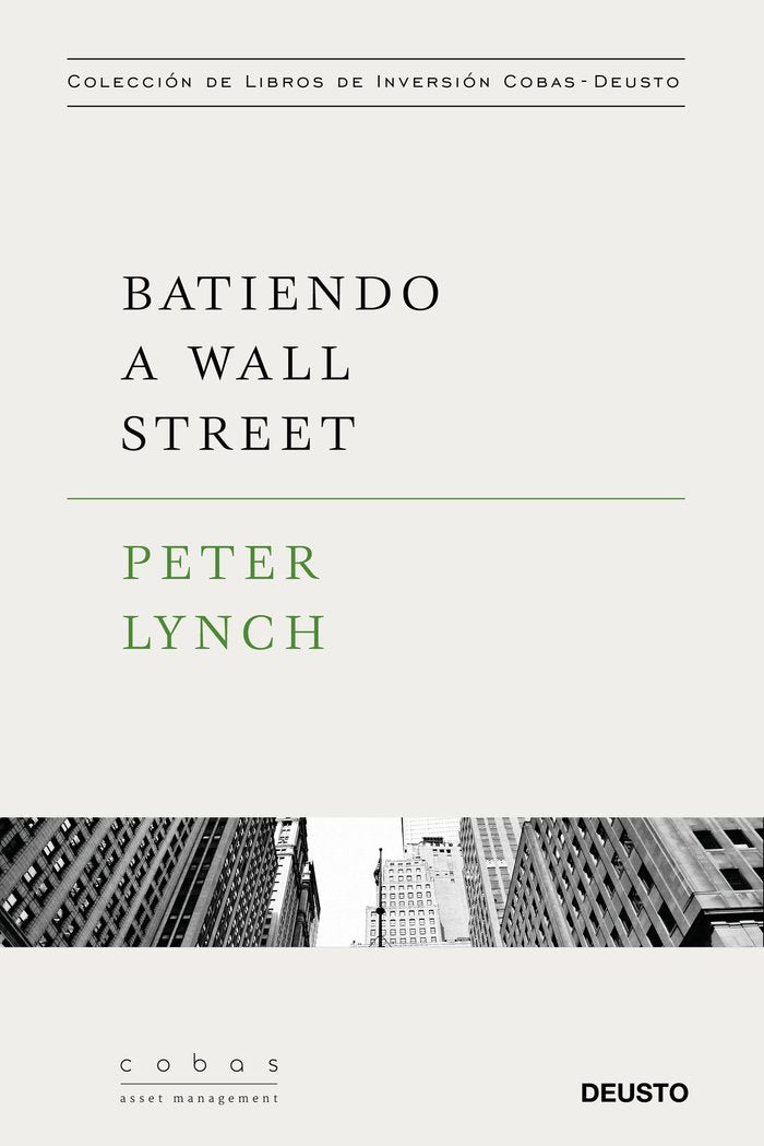 BATIENDO A WALL STREET | LYNCH,PETER | EDICIONES DEUSTO | 9788423427376 Imagen principal del producto