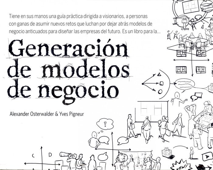 GENERACION DE MODELOS DE NEGOCIO | OSTERWALDER,ALEXANDER | EDICIONES DEUSTO | 9788423427994
