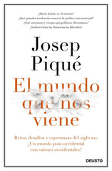 MUNDO QUE NOS VIENE,EL | PIQUE,JOSEP | EDICIONES DEUSTO | 9788423429301