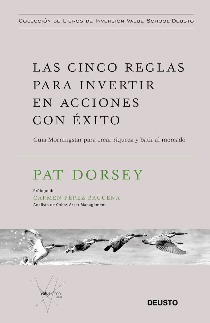 5 REGLAS PARA INVERTIR EN ACCIONES CON EXITO,LAS | PAT DORSEY | EDICIONES DEUSTO | 9788423429509