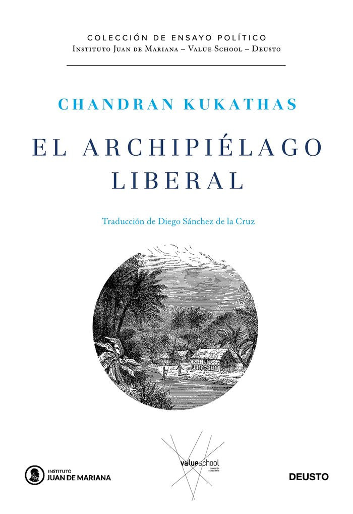 ARCHIPIELAGO LIBERAL,EL | CHANDRAN KUKATHAS | EDICIONES DEUSTO | 9788423430536