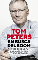 EN BUSCA DEL BOOM | TOM PETERS | EDICIONES DEUSTO | 9788423431137