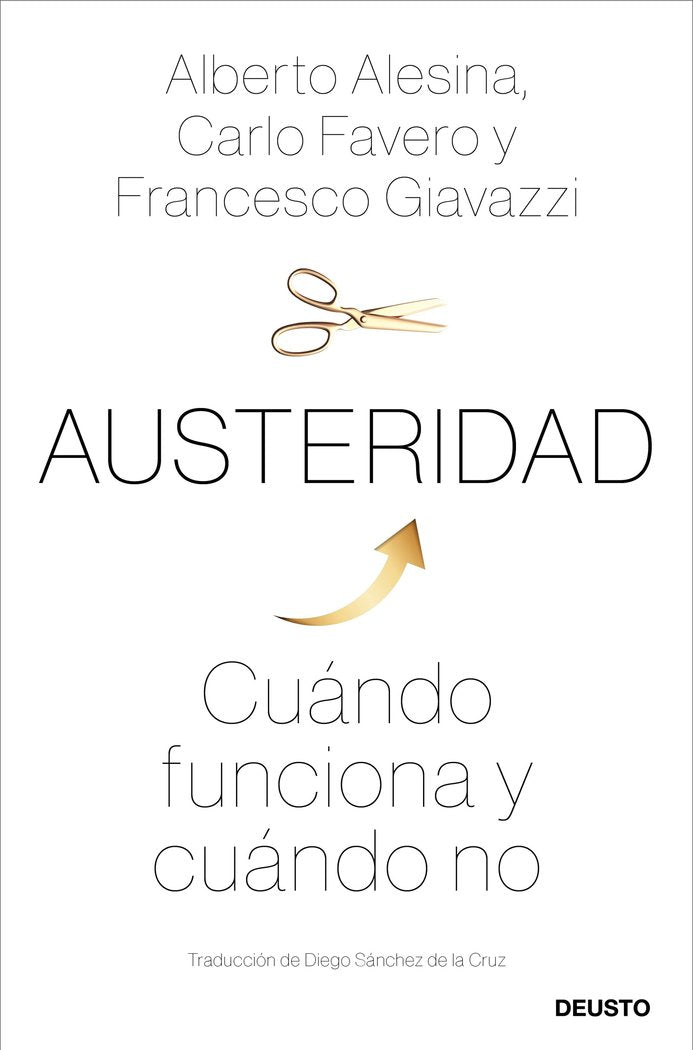 AUSTERIDAD | ALESINA, CARLO FAVERO Y FRANCESCO FIAVAZ | EDICIONES DEUSTO | 9788423431304 Imagen principal del producto