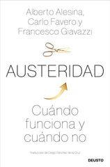AUSTERIDAD | ALESINA, CARLO FAVERO Y FRANCESCO FIAVAZ | EDICIONES DEUSTO | 9788423431304