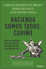 HACIENDA SOMOS TODOS CARIÑO | BLANCO GONZALEZ, MARIA/RODRIGUEZ BRAUN, | EDICIONES DEUSTO | 9788423432141