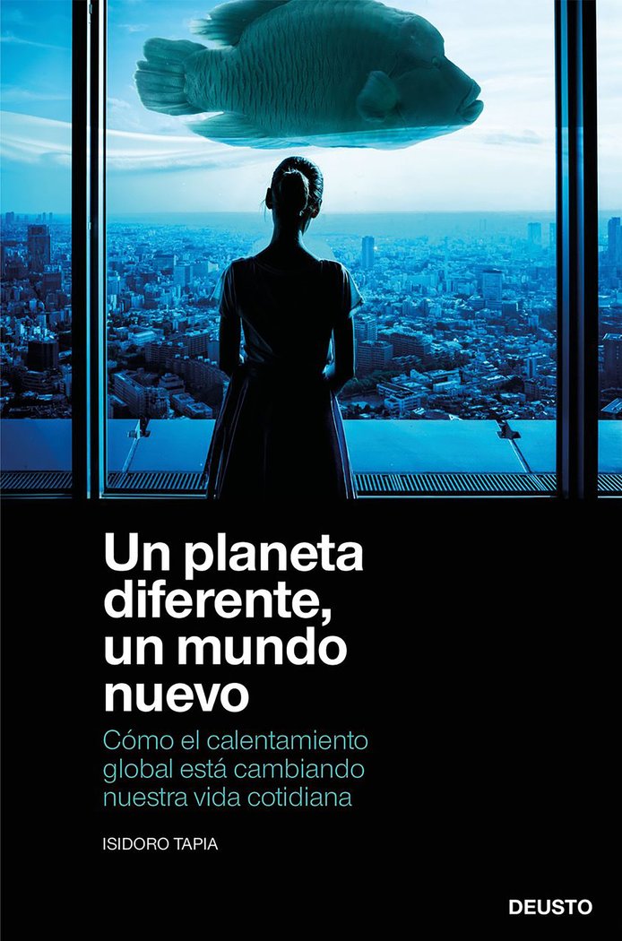 UN PLANETA DIFERENTE UN MUNDO NUEVO | ISIDORO TAPIA RAMI | EDICIONES DEUSTO | 9788423432516 Imagen principal del producto