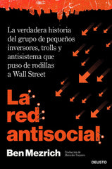 LA RED ANTISOCIAL | BEN MEZRICH | EDICIONES DEUSTO | 9788423432929