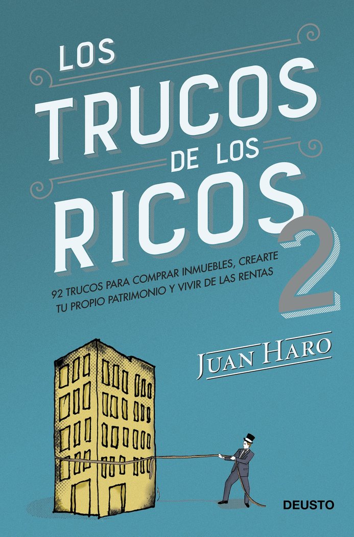 LOS TRUCOS DE LOS RICOS 2ª PARTE | JUAN HARO | EDICIONES DEUSTO | 9788423433407 Imagen principal del producto