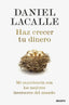 HAZ CRECER TU DINERO | DANIEL LACALLE | EDICIONES DEUSTO | 9788423433629