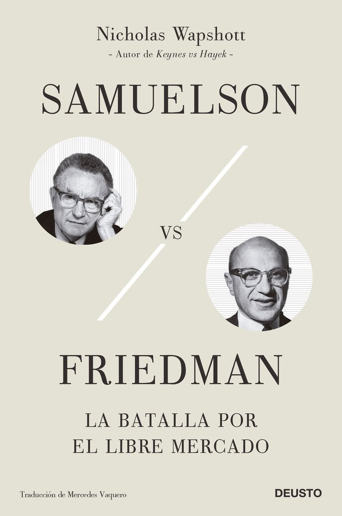 SAMUELSON VS FRIEDMAN | NICHOLAS WAPSHOTT | EDICIONES DEUSTO | 9788423434220 Imagen principal del producto