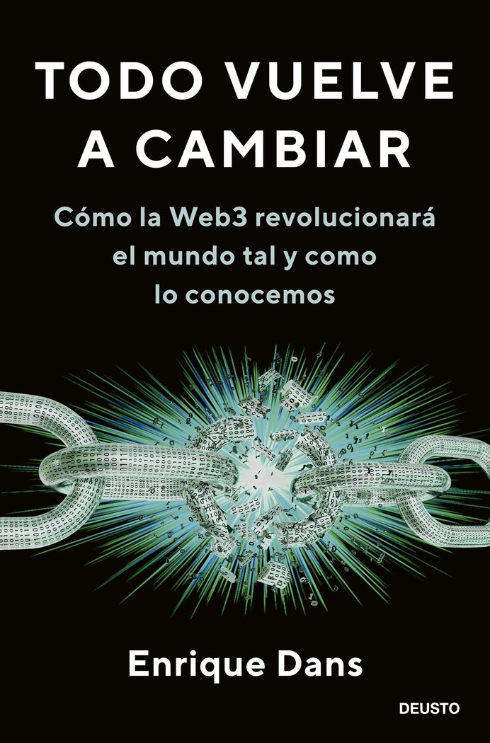TODO VUELVE A CAMBIAR | ENRIQUE DANS | EDICIONES DEUSTO | 9788423435548 Imagen principal del producto
