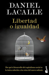 LIBERTAD O IGUALDAD | DANIEL LACALLE | BOOKET | 9788423435722