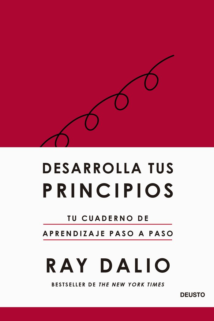 DESARROLLA TUS PRINCIPIOS | RAY DALIO | EDICIONES DEUSTO | 9788423435999