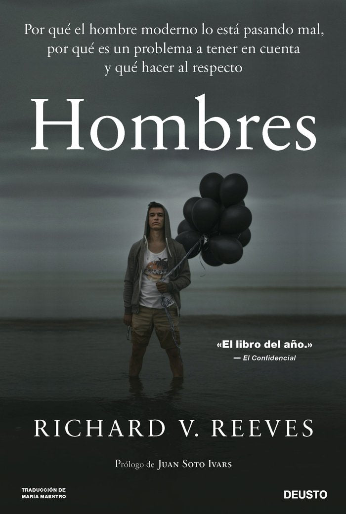 HOMBRES | RICHARD V REEVES | EDICIONES DEUSTO | 9788423436088
