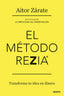 EL METODO REZIA | AITOR ZARATE | EDICIONES DEUSTO | 9788423436934