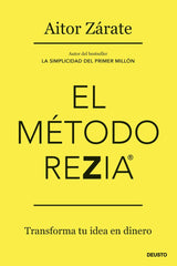 EL METODO REZIA | AITOR ZARATE | EDICIONES DEUSTO | 9788423436934