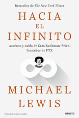 HACIA EL INFINITO | MICHAEL LEWIS | EDICIONES DEUSTO | 9788423436941