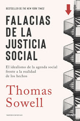 FALACIAS DE LA JUSTICIA SOCIAL | THOMAS SOWELL | EDICIONES DEUSTO | 9788423437092