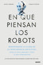 EN QUE PIENSAN LOS ROBOTS - 9788423437597