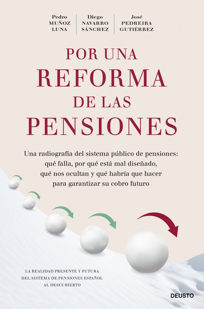 POR UNA REFORMA DE LAS PENSIONES | MUÑOZ LUNA, PEDRO/NAVARRO SANCHEZ, DIEGO | EDICIONES DEUSTO | 9788423437733 Imagen principal del producto