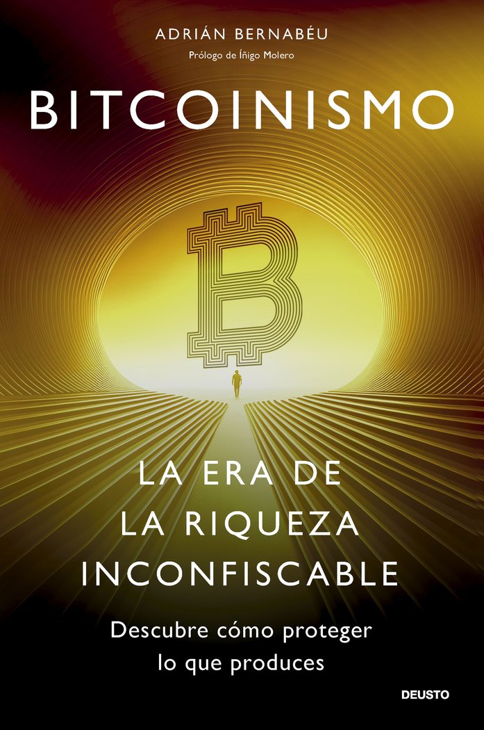 BITCOINISMO | BERNABEU, ADRIAN | EDICIONES DEUSTO | 9788423437849 Imagen principal del producto