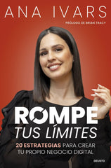 ROMPE TUS LIMITES | ANA IVARS | EDICIONES DEUSTO | 9788423438662