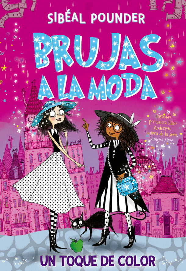 BRUJAS A LA MODA 3 UN TOQUE DE COLOR | Pounder, Sibeal | 9788424666248 (La galera)