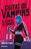 CIUTAT DE VAMPIRS 1 EL CLUB DE LES OMBRES | Martin, Joan An | 9788424675332 (La galera)