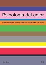 PSICOLOGIA DE COLOR COMO ACTUAN LOS COLORES | HELLER | GUSTAVO GILI EDITORIAL | 9788425219771 Imagen principal del producto