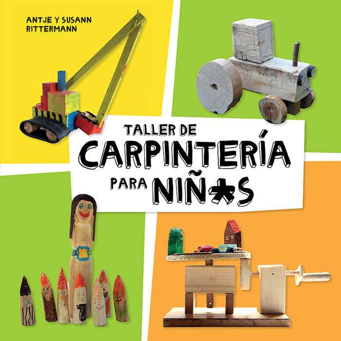 TALLER DE CARPINTERIA PARA NIÑS - 9788425230998 Imagen principal del producto