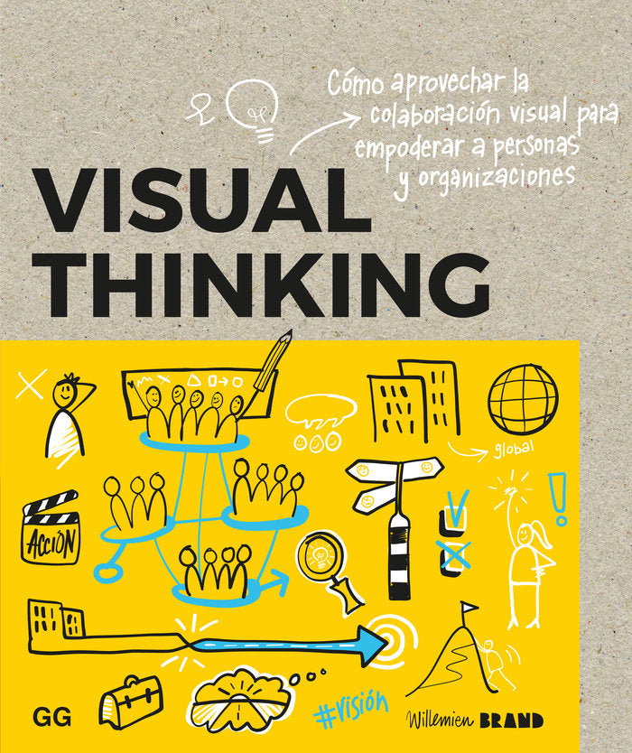 VISUAL THINKING | BRAND, WILLEMIEN | GUSTAVO GILI EDITORIAL | 9788425234231 Imagen principal del producto