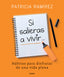SI SALIERAS A VIVIR | PATRICIA RAMIREZ | GRIJALBO | 9788425356193