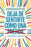DEJA DE SENTIRTE COMO UNA MIERDA - 9788425356933