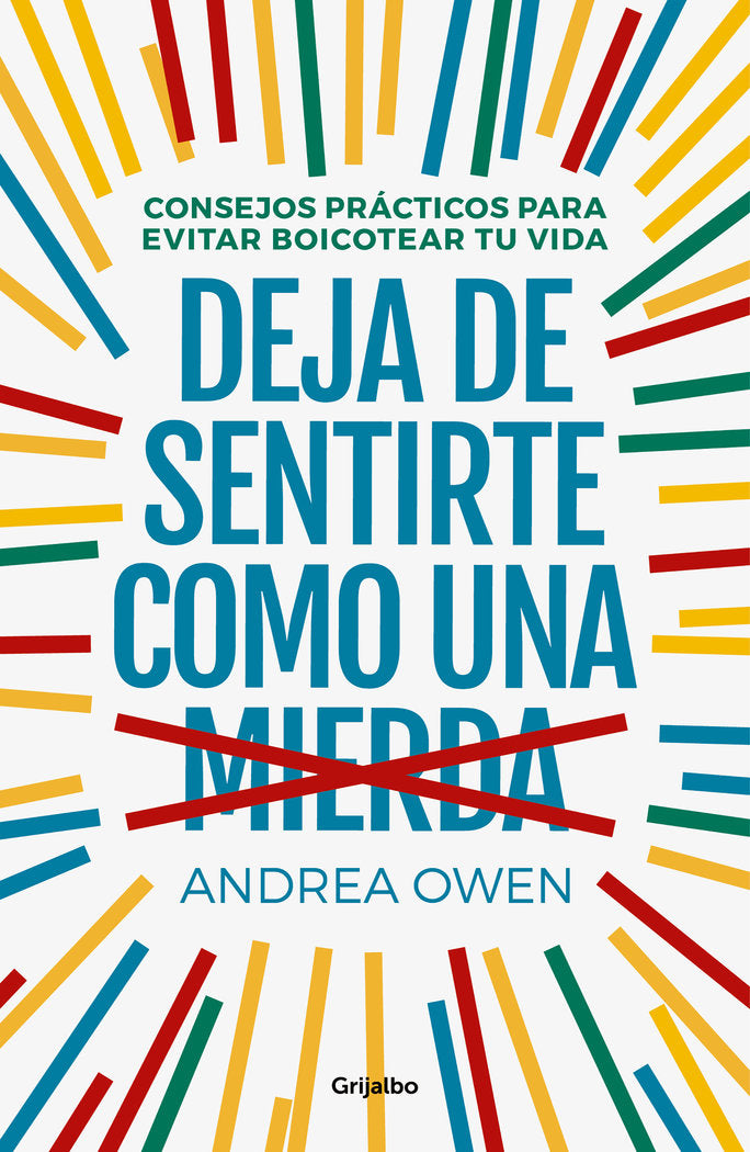 DEJA DE SENTIRTE COMO UNA MIERDA - 9788425356933