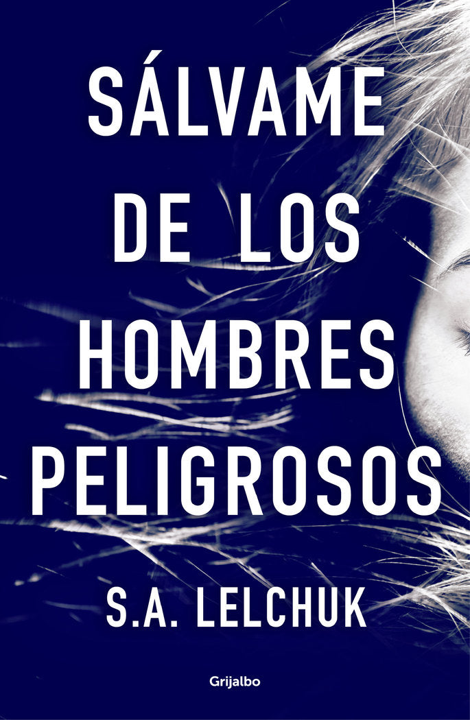 SALVAME DE LOS HOMBRES PELIGROSOS - 9788425358111 Imagen principal del producto