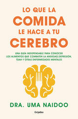 LO QUE LA COMIDA LE HACE A TU CEREBRO - 9788425361449