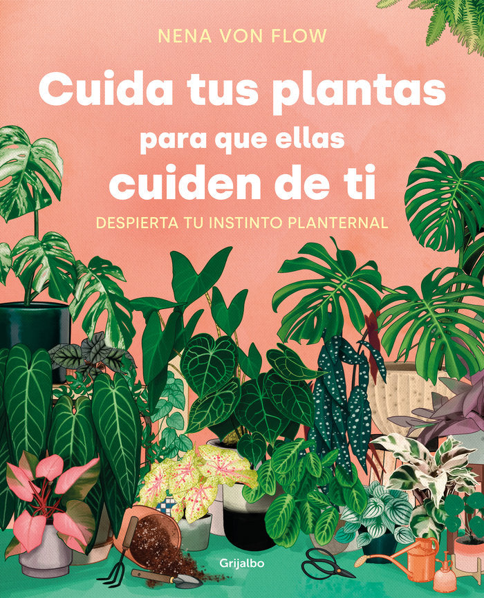 CUIDA TUS PLANTAS PARA QUE ELLAS CUIDEN DE TI - 9788425361500 Imagen principal del producto